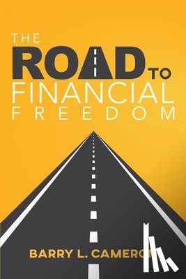 Cameron, Barry - Road to Financial Freedom