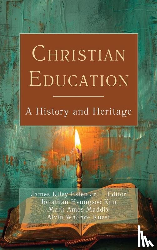 Estep, James Riley, Kim, Jonathan Hyungsoo, Kuest, Alvin Wallace - Christian Education