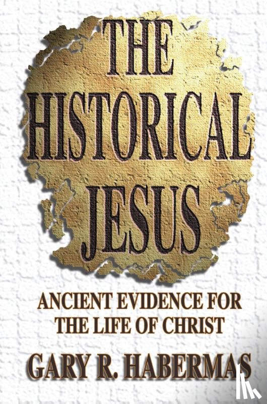 Habermas, Gary R - The Historical Jesus
