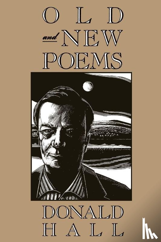Hall, Donald - Old and New Poems