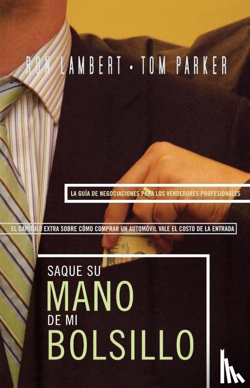 Lambert, Ron J., Parker, Tom - Saque su mano de mi bolsillo