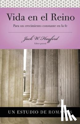 Hayford, Jack W. - Serie Vida en Plenitud: Vida en el Reino