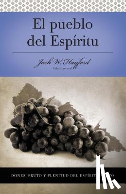 Hayford, Jack W. - Serie Vida en Plenitud: El Pueblo del Espiritu