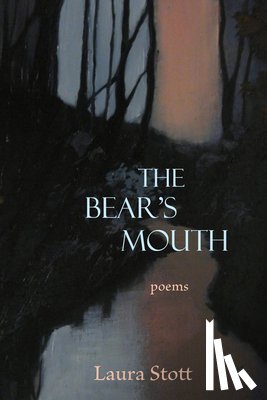 Stott, Laura - The Bear's Mouth