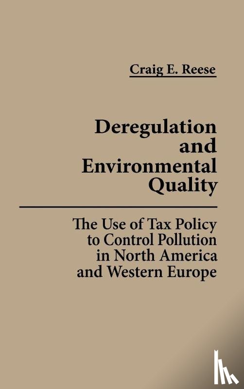 Reese, Craig - Deregulation and Environmental Quality