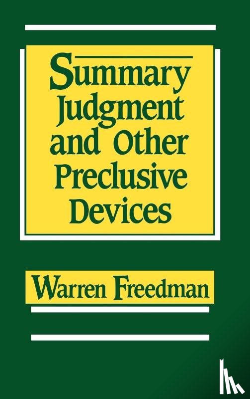 Freedman, Warren - Summary Judgment and Other Preclusive Devices