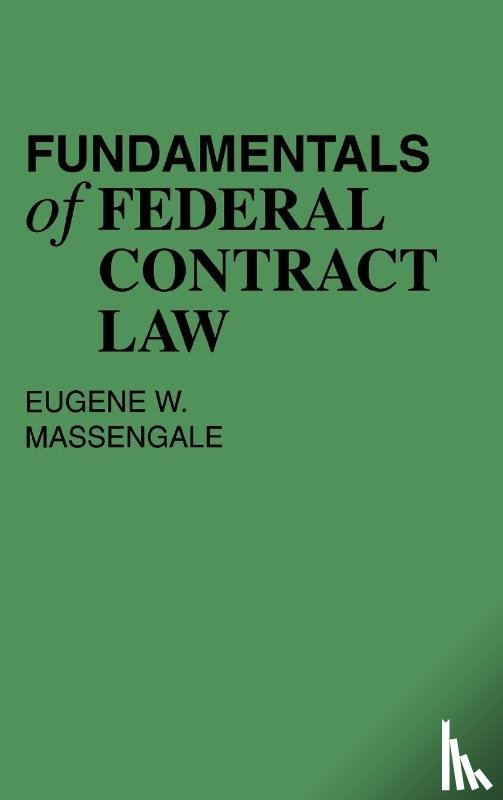Massengale, Eugene - Fundamentals of Federal Contract Law