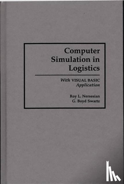 Nersesian, Roy, Swartz, G. Boyd - Computer Simulation in Logistics