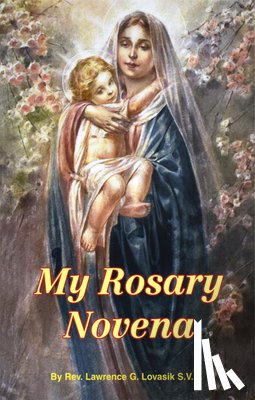Lovasik, Lawrence G. - My Rosary Novena