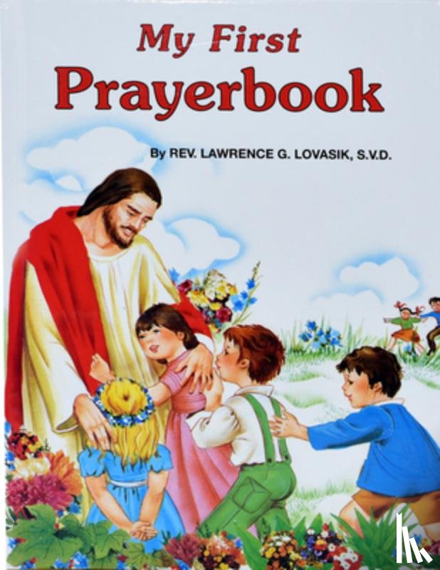 Lovasik, Lawrence G. - My First Prayerbook