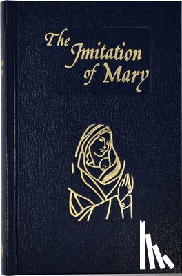 De Rouville, Alexander - Imitation of Mary: In Four Books