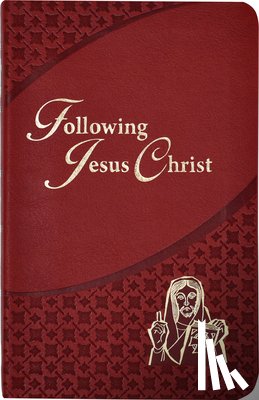 Hoagland, Victor - Following Jesus Christ: Prayers and Meditations on the Passion of Christ