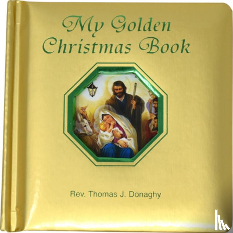 Donaghy, Thomas J. - My Golden Christmas Book