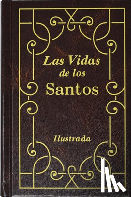 Hoever, H. - Las Vidas de Los Santos