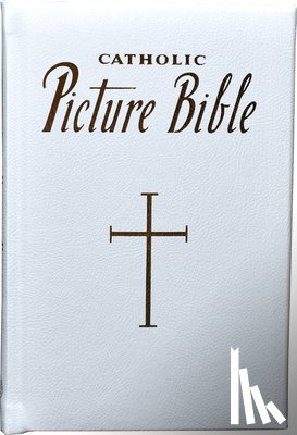 Lovasik, Lawrence G. - New Catholic Picture Bible: Popular Stories from the Old and New Testaments