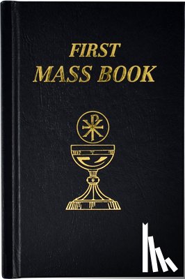 Catholic Book Publishing & Icel - First Mass Book: An Easy Way of Participating at Mass for Boys and Girls