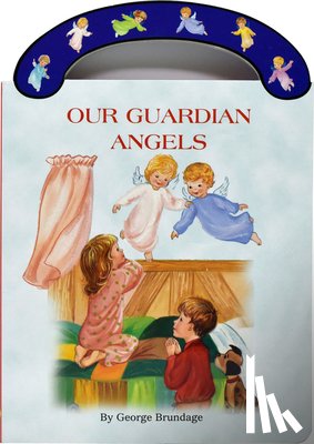 Brundage, George - Our Guardian Angels: St. Joseph Carry-Me-Along Board Book