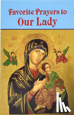 Buono, Anthony M. - Favorite Prayers to Our Lady