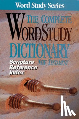 S. Zodhiates, Spiros Zodhiates - The Complete Word Study Dictionary New Testament