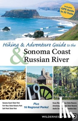 Hinch, Stephen W. - Hiking and Adventure Guide to Sonoma Coast and Russian River