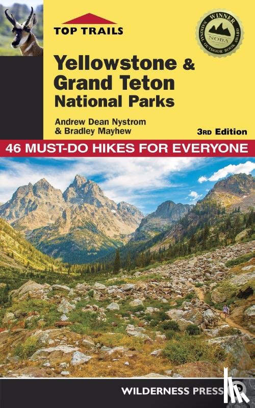 Nystrom, Andrew Dean, Mayhew, Bradley - Top Trails: Yellowstone and Grand Teton National Parks