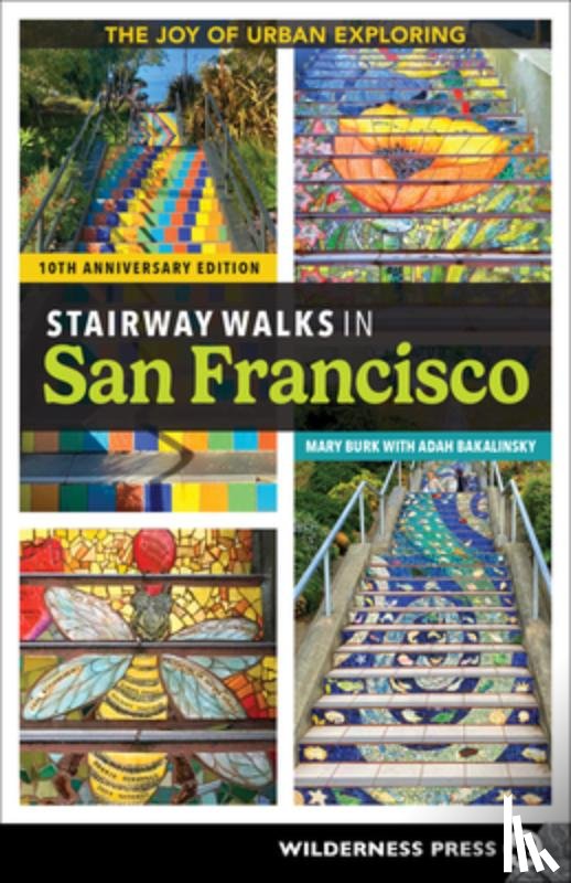 Burk, Mary, Bakalinsky, Adah - Stairway Walks in San Francisco