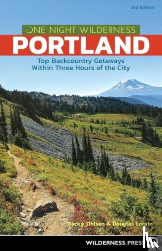 Ohlsen, Becky, Lorain, Douglas - One Night Wilderness: Portland