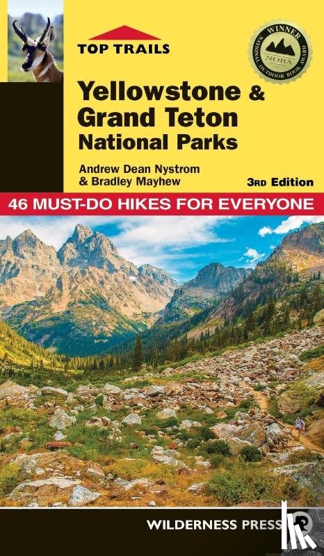 Nystrom, Andrew Dean, Mayhew, Bradley - Top Trails: Yellowstone and Grand Teton National Parks
