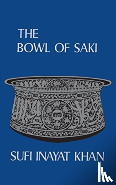 Khan, Hazrat Inayat - Bowl of Saki