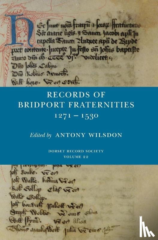  - Records of Bridport Fraternities 1271-1530
