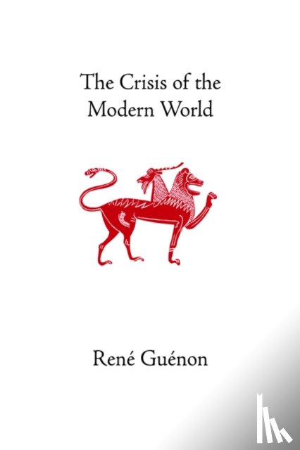 Guenon, Rene - The Crisis of the Modern World