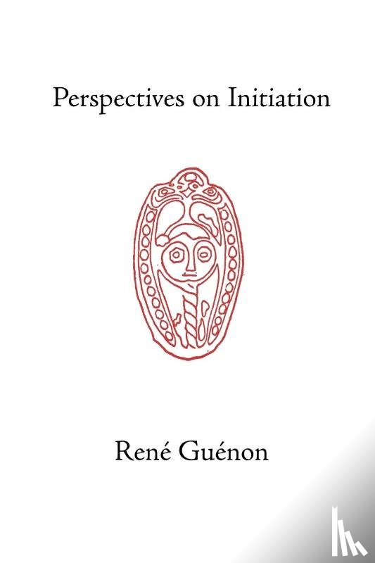 Guenon, Rene - Perspectives on Initiation