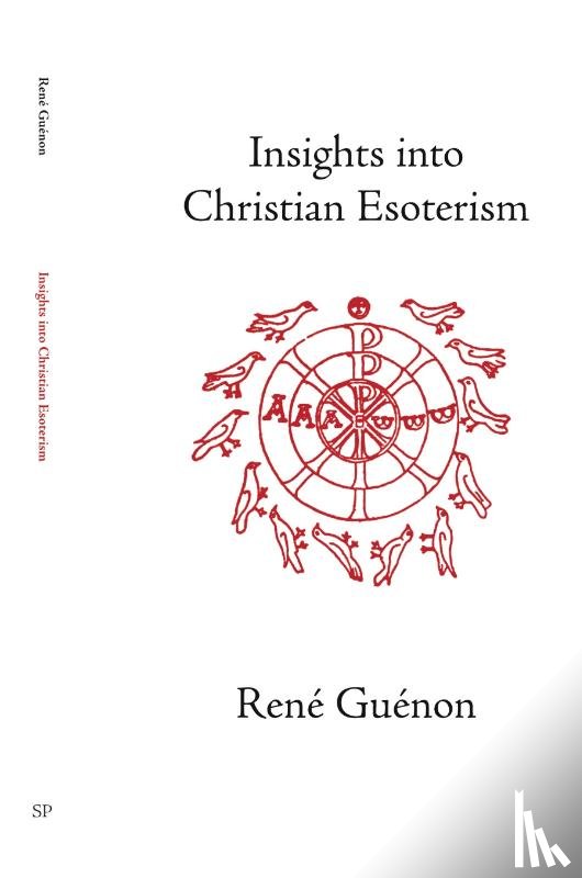 Guenon, Rene - Insights into Christian Esotericism