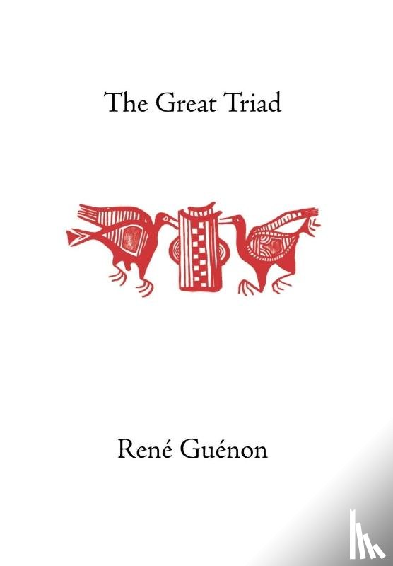 Guenon, Rene - The Great Triad
