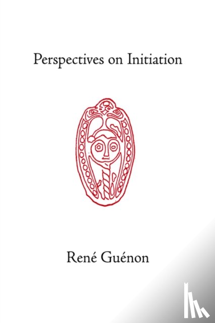 Guenon, Rene - Perspectives on Initiation