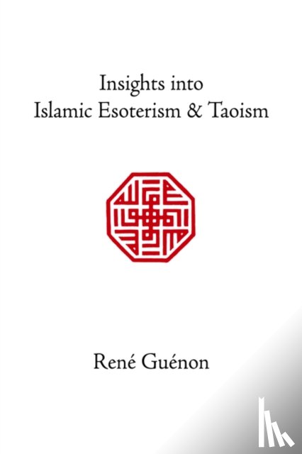 Gu enon, Ren e, Fohr, S.D. - Insights into Islamic Esoterism & Taoism