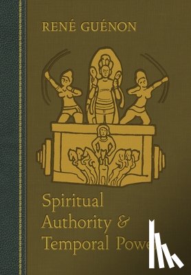 Rene Guenon, Henry Fohr - Spiritual Authority and Temporal Power