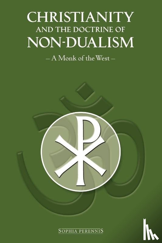 A Monk of the West - Christianity and the Doctrine of Non-Dualism
