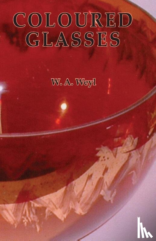 Weyl, W A - Coloured Glasses