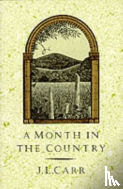 Carr, J. L. - A Month in the Country