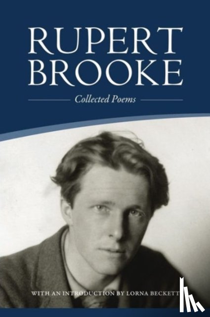 Brooke, Rupert - Rupert Brooke: Collected Poems