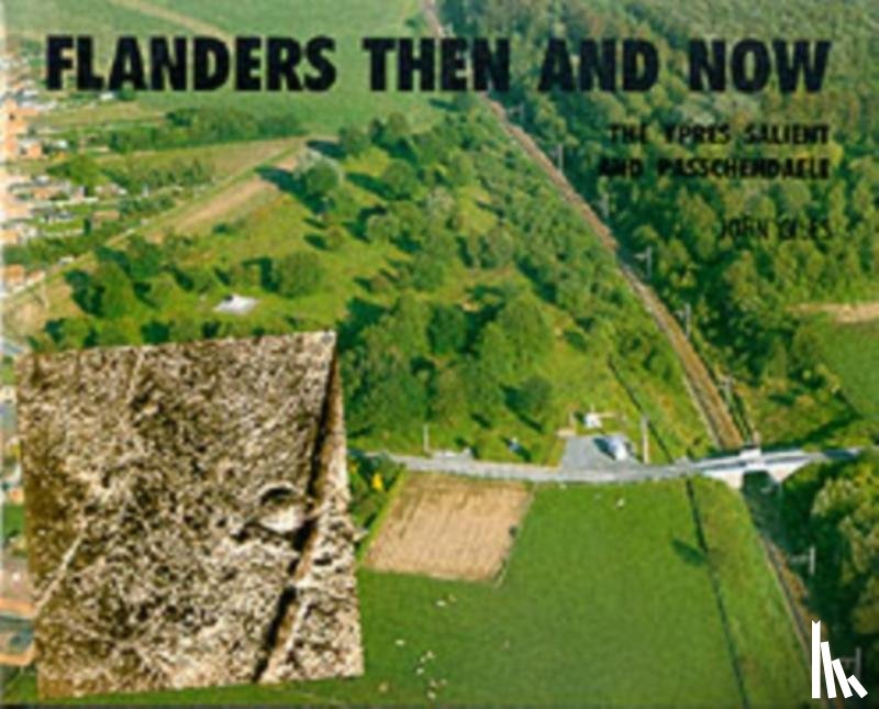 Giles, John - Flanders: Then and Now