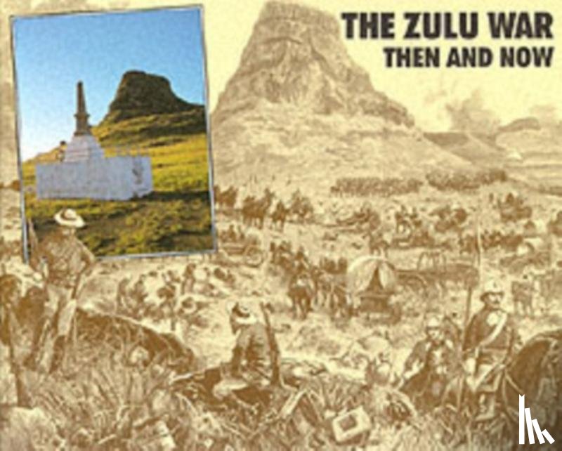 Knight, Ian, Castle, Ian - Zulu War: Then and Now