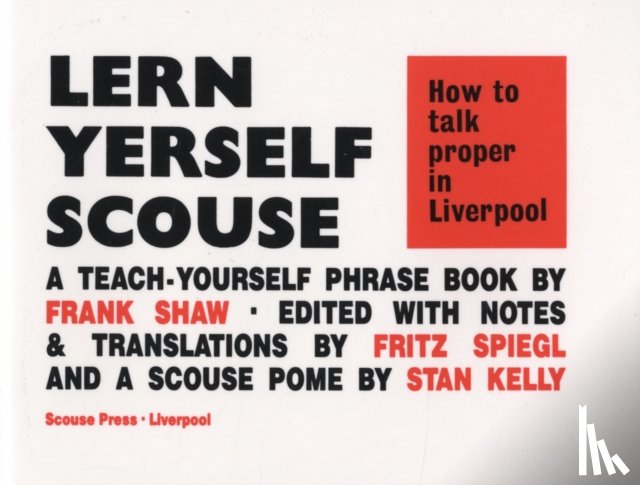 Shaw, Frank, Spiegl, Fritz, Kelly, Stan - Lern Yerself Scouse