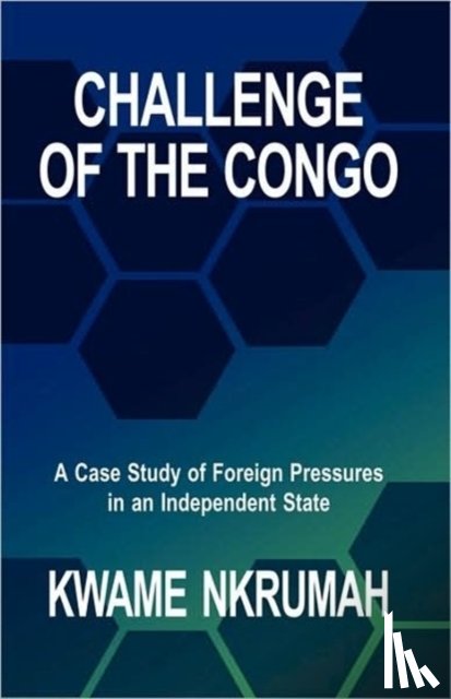 Kwame Nkrumah, Nkrumah - Challenge of the Congo