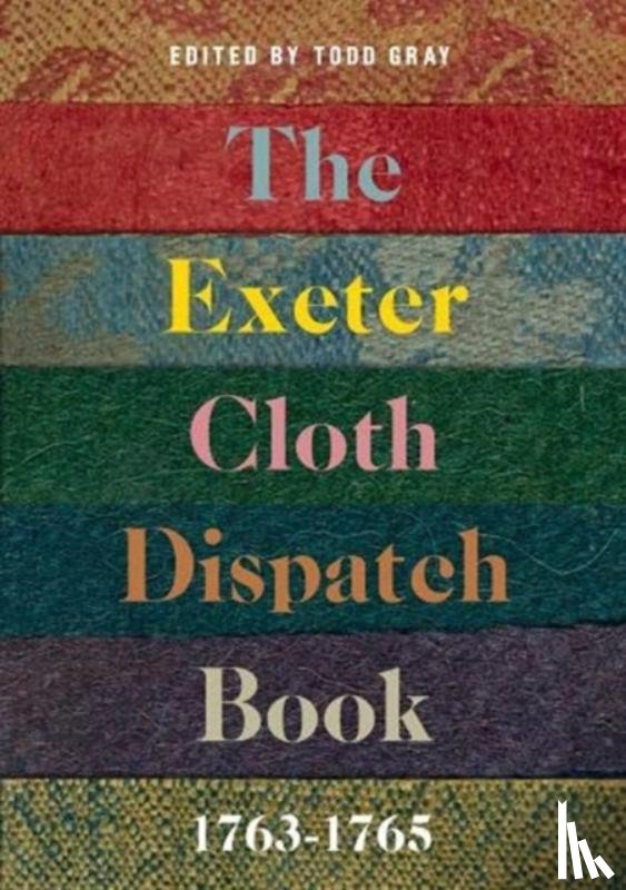  - The Exeter Cloth Dispatch Book, 1763-1765
