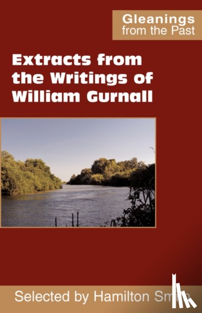 Gurnall, William - Extracts from the Writings of William Gurnall