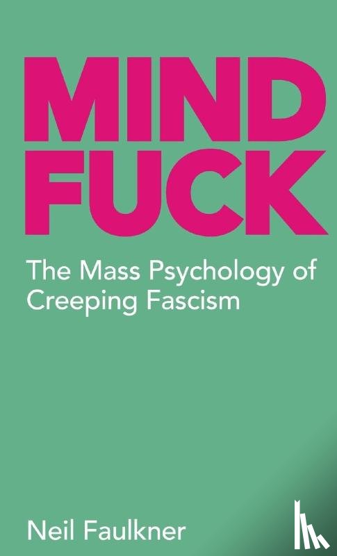 Faulkner, Neil - Mind Fuck