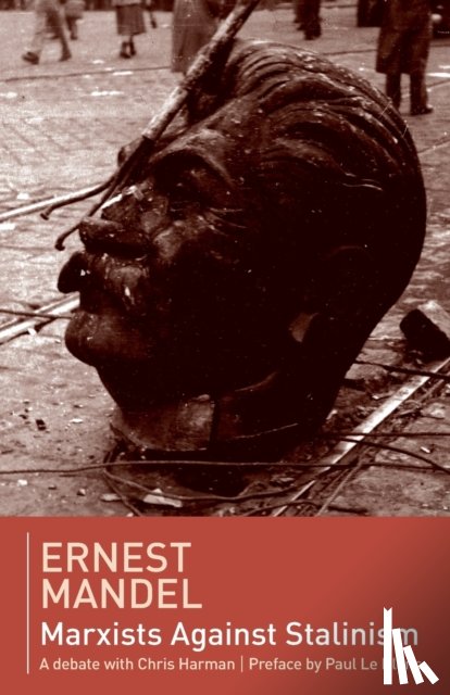 Mandel, Ernest - Marxists against Stalinism