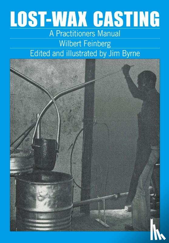 Feinberg, Wilburt - Lost-wax Casting